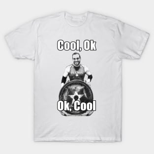 Ok, cool Cool, ok T-Shirt